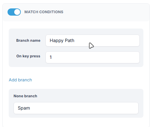 Match Conditions with Happy Path mapped to key 1 and None branch named Spam